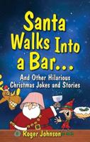 Santa Walks Into a Bar