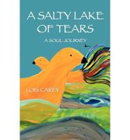 A Salty Lake of Tears