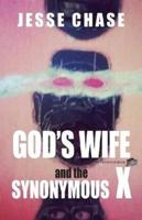 God's Wife and the Synonymous X