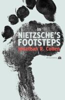 In Nietzsche's Footsteps