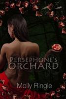 Persephone's Orchard Volume 1
