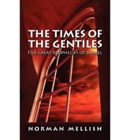 Times of the Gentiles, a Study in Daniel