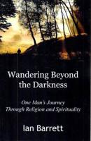 Wandering Beyond the Darkness