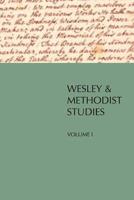 Wesley and Methodist Studies, Volume 1
