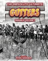The Absolute Ultimate Gutters Omnibus