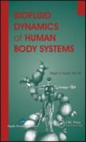 Biofluid Dynamics of Human Body Systems