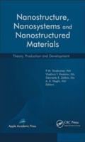Nanostructure, Nanosystems, and Nanostructured Materials: Theory, Production and Development
