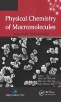 Physical Chemistry of Macromolecules: Macro to Nanoscales