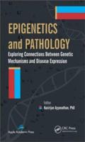 Epigenetics and Pathology: Exploring Connections Between Genetic Mechanisms and Disease Expression