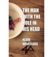 Man With the Hole in His Head