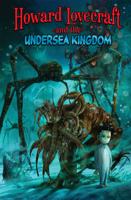 Howard Lovecraft and the Undersea Kingdom