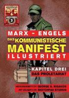 Das Kommunistische Manifest (Illustriert) - Kapitel Drei