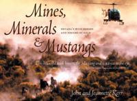Mines, Minerals & Mustangs
