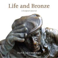 Life and Bronze