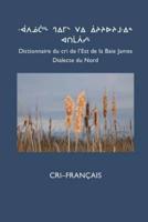 Dictionnaire Du Cri de L'Est (Nord): Cri-Fran Ais