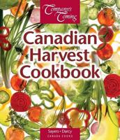 Canadian Harvest Cookbook, The