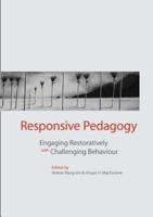 Responsive pedagogy: Engaging resoratively with challenging behaviour