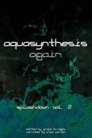 Aquasynthesis Again: Splashdown Vol. 2