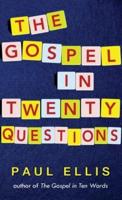 The Gospel in Twenty Questions