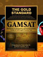 Gold Standard Gamsat Reasoning in Humanities and Social Sciences, Essays & Full-Length Exam