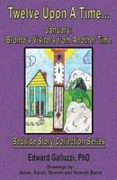 Twelve Upon a Time... January: Bronto's Visitors from Another Time, Bedside Story Collection Series