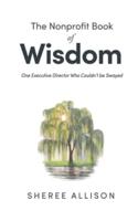 The Nonprofit Book of Wisdom