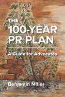 The 100-Year PR Plan