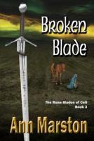 Broken Blade, Book 3, The Rune Blades of Celi