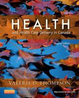 Health and Health Care Delivery in Canada