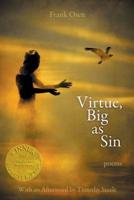 Virtue, Big as Sin - Poems