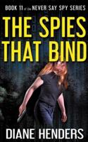 The Spies That Bind