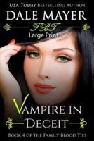 Vampire in Deceit: Large Print
