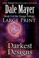 Darkest Designs: Large Print