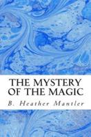 The Mystery of the Magic