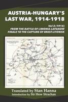 Austria-Hungary's Last War, 1914-1918 Vol 2 (1915)