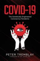 COVID-19: The Genetically Engineered Pandemic