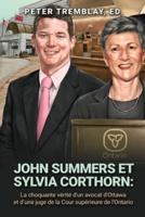 John Summers et Sylvia Corthorn: La choquante vérité d'un avocat d'Ottawa et d'une juge de la Cour supérieure de l'Ontario