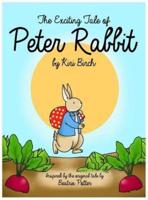 The Exciting Tale of Peter Rabbit