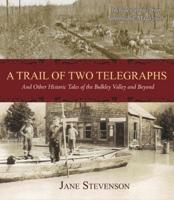 A Trail of Two Telegraphs
