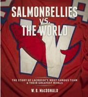 Salmonbellies Vs the World