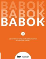 Le Guide du corpus de connaissance en analyse métier® (BABOK® Guide) SND French