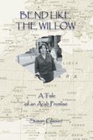 Bend Like the Willow: A Tale of Arab Promise