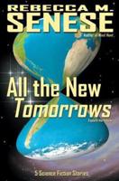 All the New Tomorrows: 5 Science Fiction Stories