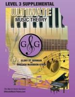 LEVEL 3 Supplemental Workbook - Ultimate Music Theory: Theory Level 3 is EASY with the LEVEL 3 Supplemental Workbook (Ultimate Music Theory) - designed to be completed after the LEVEL 2 Supplemental Workbook and Prep 2 Rudiments Workbook!