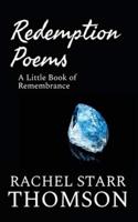 Redemption Poems: A Little Book of Remembrance