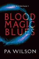 Blood Magic Blues