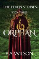 The Elven Stones; Orphan