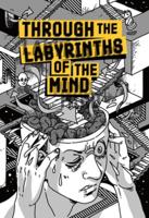 Through the Labyrinths of the Mind
