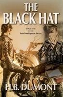 The Black Hat: Book One of the Noir Intelligence Series