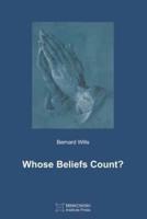 Whose Beliefs Count?